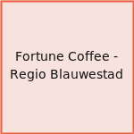 Fortune Coffee - Regio Blauwestad